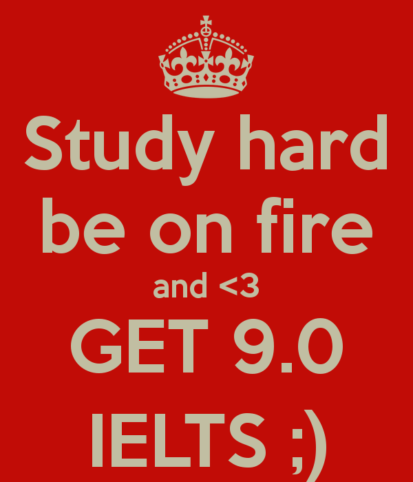 study-hard-be-on-fire-and-3-get-90-ielts-